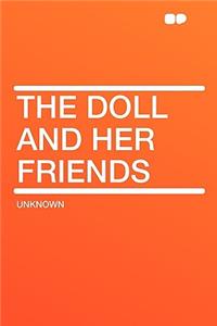 The Doll and Her Friends