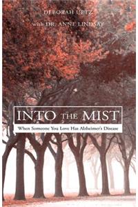 Into the Mist