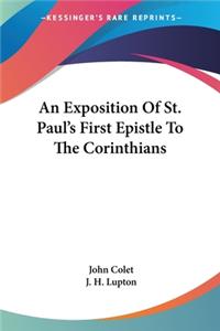 An Exposition Of St. Paul's First Epistle To The Corinthians