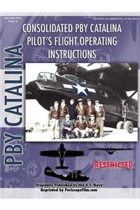 PBY Catalina Flying Boat Pilot's Flight Operating Manual