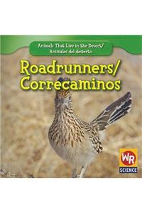 Roadrunners / Correcaminos