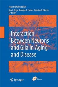 Interaction Between Neurons and Glia in Aging and Disease