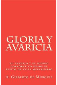 Gloria y Avaricia