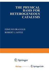 The Physical Basis for Heterogeneous Catalysis