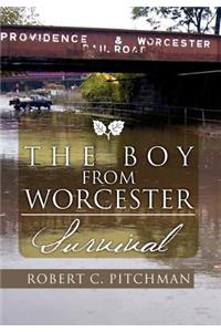 Boy from Worcester: Survival