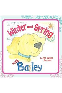 Winter and Spring with Bailey