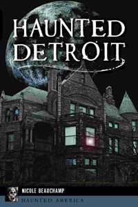 Haunted Detroit
