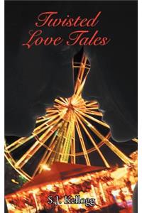 Twisted Love Tales