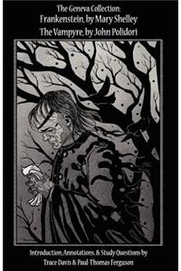 The Geneva Collection Frankenstein by Mary Shelley the Vampyre, by John Polidori