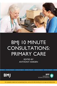 BMJ 10 Minute Consultations: Primary Care