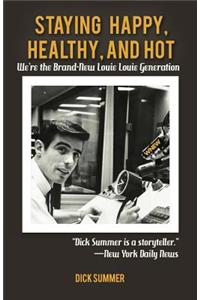 Staying Happy, Healthy, and Hot