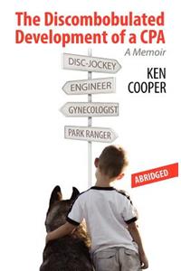Discombobulated Development of a CPA-ABRIDGED