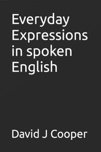 Everyday Expressions in spoken English