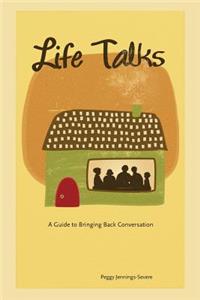 Life Talks