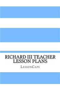 Richard III Teacher Lesson Plans