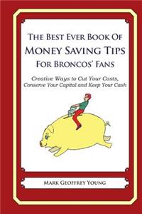 Best Ever Book of Money Saving Tips for Broncos' Fans