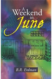 A Weekend in June