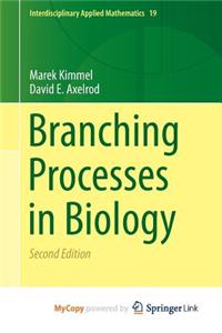 Branching Processes in Biology