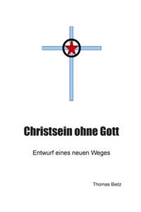 Christ ohne Gott