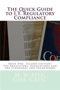 The Quick Guide to I.T. Regulatory Compliance
