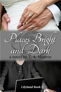 Places Bright and Dark