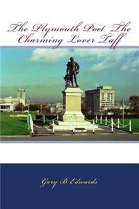 The Plymouth Poet The Charming Lover Taff
