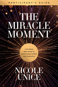 Miracle Moment Participant's Guide