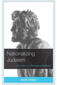 Nationalizing Judaism