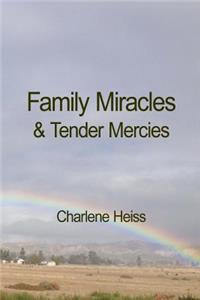 Family Miracles & Tender Mercies