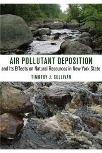 Air Pollutant Deposition and Its Effects on Natural Resources in New York State