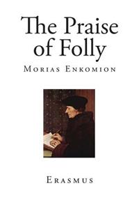 The Praise of Folly
