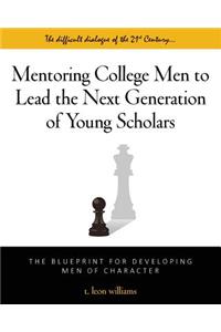 Mentoring College Men to Lead the Next Generation of Young Scholars