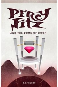 Percy Fitz and the Dome of Doom