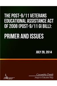 Post-9/11 Veterans Educational Assistance Act of 2008 (Post-9/11 GI Bill)