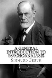 General Introduction to Psychoanalysis