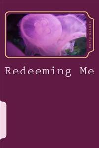 Redeeming Me: Poems of Patching