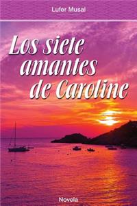 Los Siete Amantes de Caroline