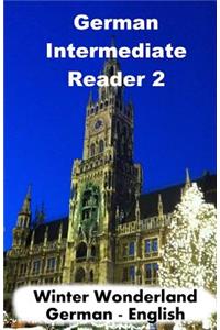 German Intermediate Reader 2