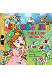 Chumbalina the Plump Princess