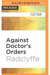 Against Doctor's Orders