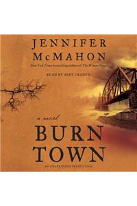 Burntown: A Novel