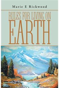 Rules For Living On Earth