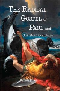 The Radical Gospel of Paul