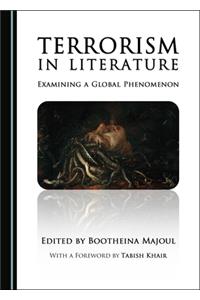 Terrorism in Literature: Examining a Global Phenomenon