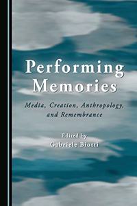Performing Memories
