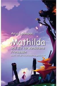 Mathilda und die verwunschene Prinzessin