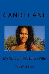 My Man and His Latest Wife