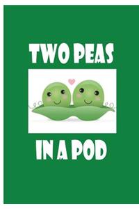 Two Peas in a Pod