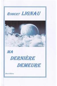 Ma Derniere Demeure