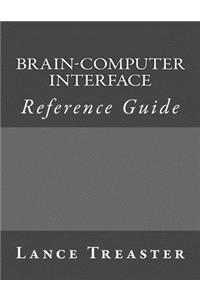 Brain-Computer Interface Reference Guide